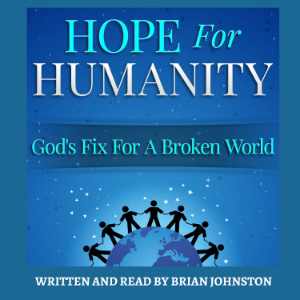 Hope for Humanity: God's Fix for a Broken World