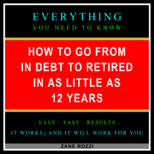 How to Go From in Debt to Retired in as Little as 12 Years