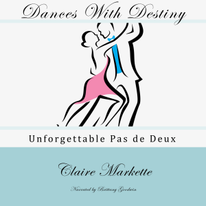 Dances with Destiny