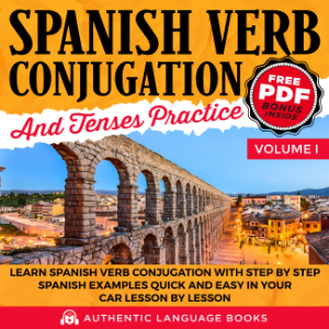 Spanish Verb Conjugation And Tenses Practice Volume I