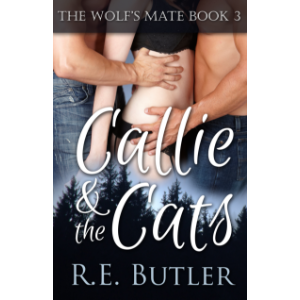 The Wolf's Mate Book 3:  Callie & The Cats