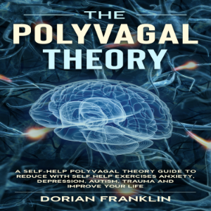 The Polyvagal Theory