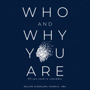 Who and Why You Are