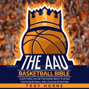 The AAU Basketball Bible