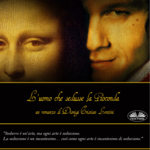 L'Uomo Che Sedusse La Gioconda