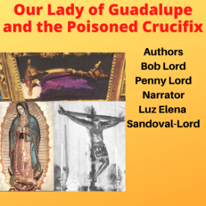 Our Lady of Guadalupe and the Poisoned Crucifix-logo