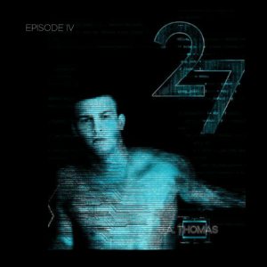 27: Episode IV