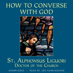 How to Converse with God