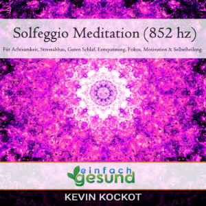 Solgeggio Meditation (852 hz)