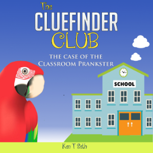 Mysteries books for Children: The CLUE FINDER CLUB : THE CASE OF SCHOOL PLANKSTER