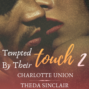 Tempted By Their Touch 2