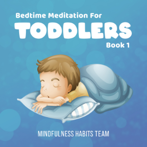 Bedtime Meditation for Toddlers: Book 1