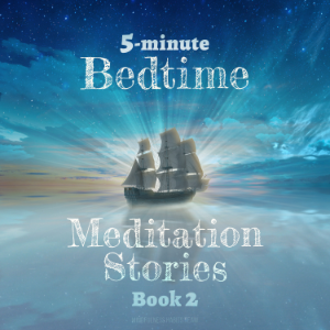 5-Minute Bedtime Meditation Stories: Book 2