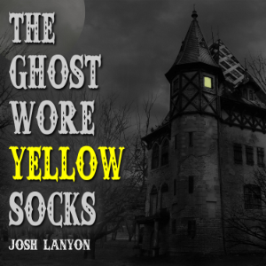 The Ghost Wore Yellow Socks
