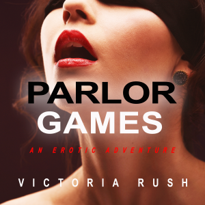 Parlor Games:  An Erotic Adventure ( Human Narrated Audiobook )