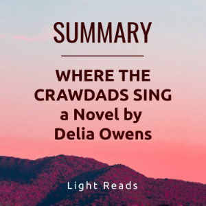 Summary: Where the Crawdads Sing a Novel by Delia Owens-logo