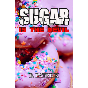Sugar Is The Devil