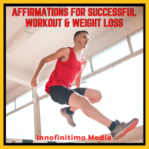 Affirmations for Successful Workout and Weight Loss