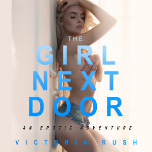 The Girl Next Door: An Erotic Adventure ( Human Narrated Audiobook )
