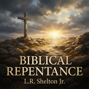 Biblical Repentance