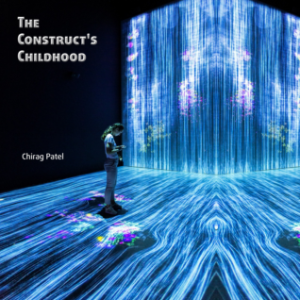 The Construct's Childhood