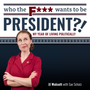 Who the F*** Wants to be President?!