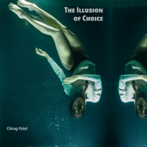 The Illusion of Choice