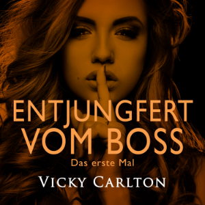 Entjungfert vom Boss. Das erste Mal