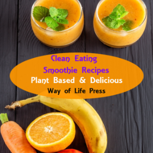 Clean Eating Smoothie Recipes