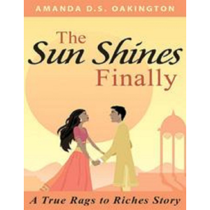 The Sun Shines Finally - A true Rags to Riches Story