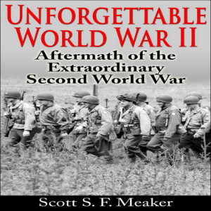 Unforgettable World War II: Aftermath of the Extraordinary Second World War-logo