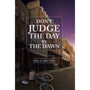 Don't Judge the Day by the Dawn