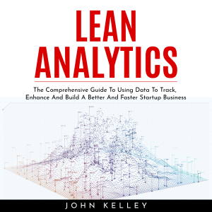 LEAN ANALYTICS : The Comprehensive Guide To Using Data To Track, Enhance And Build A Better And Faster Startup Business-logo