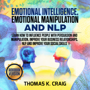 Emotional Intelligence, Emotional Manipulation & NLP: Learn how to influence People with persuasion and manipulation, improve your business relationships. NLP and Improve Your Social Skills - I-logo