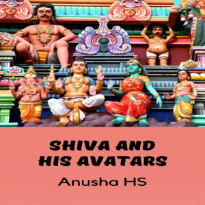 Shiva and his avatars