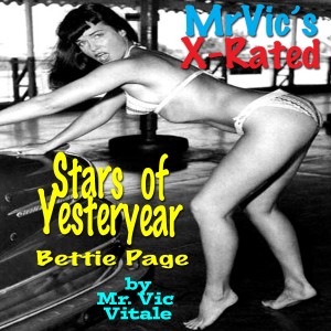 Mr. Vic’s X-Rated Stars of Yesteryear: Bettie Page-logo