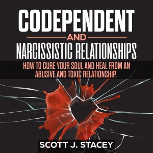 Codependent and Narcissistic Relationships: How to Cure Your Soul and Heal from an Abusive and toxic Relationship.-logo