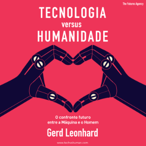 Tecnologia versus Humanidade