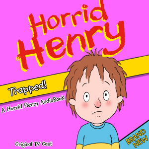 Horrid Henry Trapped!