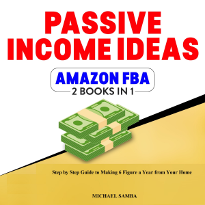 Passive Income Ideas & Amazon FBA - 2 Books In 1-logo