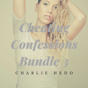 Cheating Confessions Bundle 3