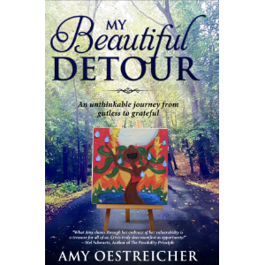 My Beautiful Detour: An Unthinkable Journey From Gutless to Grateful
