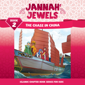 Jannah Jewels Book 2: The Chase in China