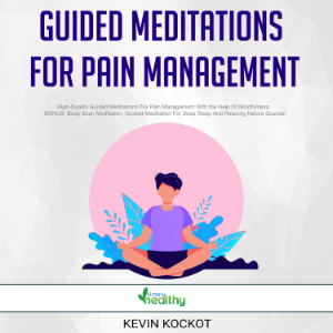 Guided Meditations For Pain Management