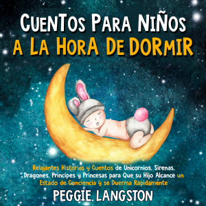 Cuentos para niños a la hora de dormir: Relajantes historias y cuentos de unicornios, sirenas, dragones, príncipes y princesas para que su hijo alcance un estado de conciencia y se duerma rápidamente-logo