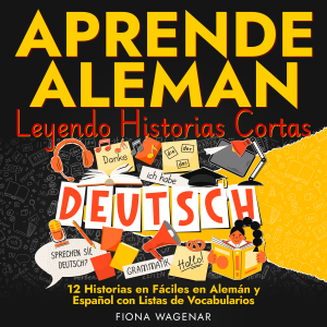 Aprende Aleman Leyendo Historias Cortas