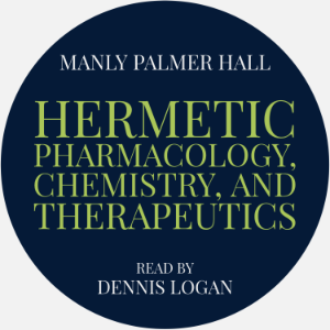 Hermetic Pharmacology, Chemistry, and Therapeutics