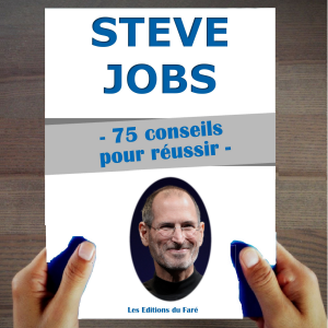 Steve Jobs : 75 Conseils et inspirations pour réussir