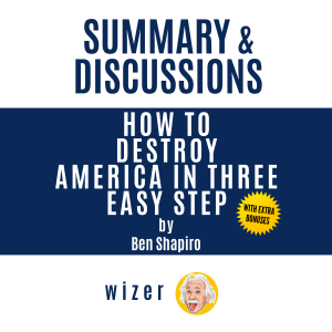 Summary & Discussions of How to Destroy America in Three Easy Steps by Ben Shapiro-logo
