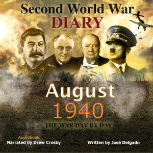 Second World War Diary: August 1940